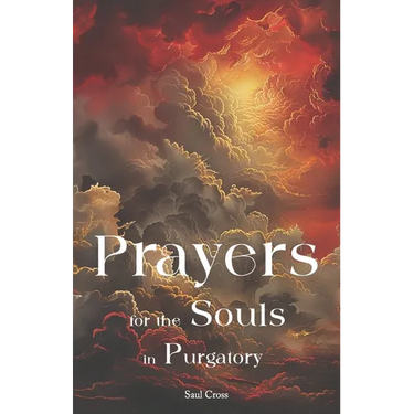 Prayers for the Souls in Purgatory