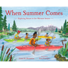 When Summer Comes: Exploring Nature in Our Warmest Season