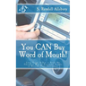 You CAN Buy Word of Mouth!: Long Term, Radio is Still the Cheapest Way to Persuade People to Become Your Customers