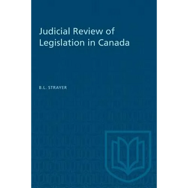 Judicial Review of Legislation in Canada