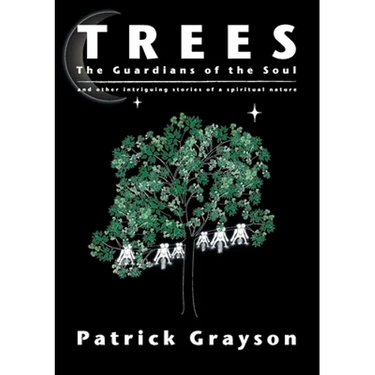 Trees, the Guardians of the Soul