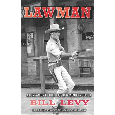 Lawman: A Companion to the Classic TV Western Series (hardback)