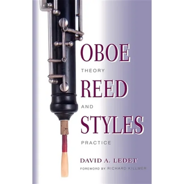Oboe Reed Styles: Theory and Practice