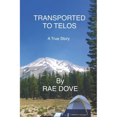 Transported To Telos: A True Story