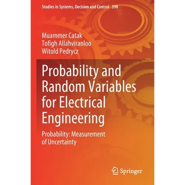 Probability and Random Variables for Electrical Engineering: Probability: Measurement of Uncertainty