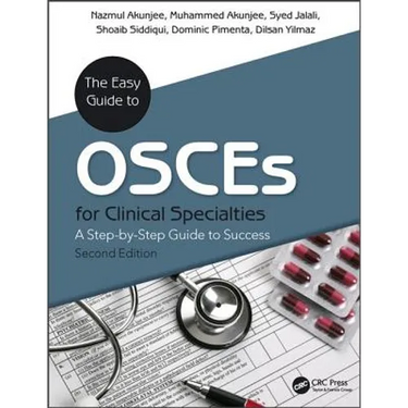 The Easy Guide to Osces for Specialties: A Step-By-Step Guide to Success, Second Edition