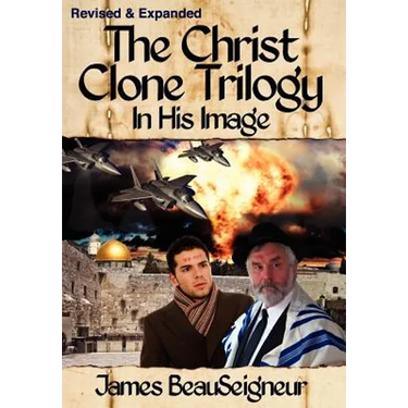 THE CHRIST CLONE TRILOGY - Book One: In His Image