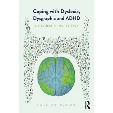 Coping with Dyslexia, Dysgraphia and ADHD: A Global Perspective