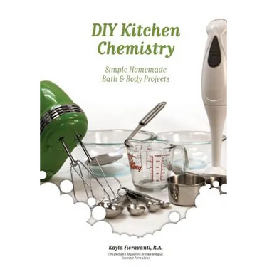 DIY Kitchen Chemistry: Simple Homemade Bath & Body Projects