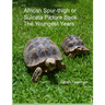 African Spur-thigh or Sulcata Picture Book - The Youngest Years