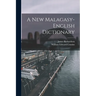 A New Malagasy-English Dictionary