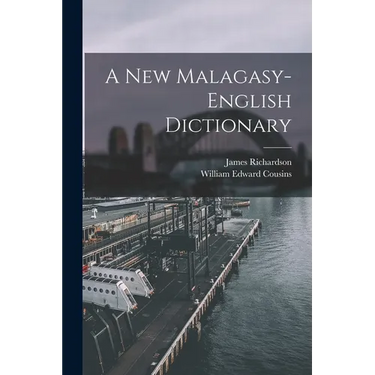 A New Malagasy-English Dictionary