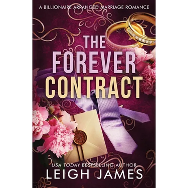 The Forever Contract: A Billionaire Arranged Marriage Romance