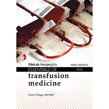 Essentials of Transfusion Medicine