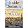 Inside Judaism: How Jews Live the Torah - Volume II