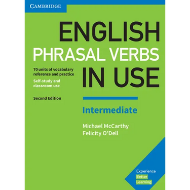 English Phrasal Verbs in Use Intermediate Book with Answers: Vocabulary Reference and Practice