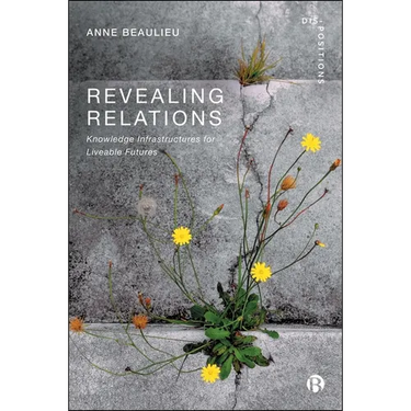 Revealing Relations: Knowledge Infrastructures for Liveable Futures