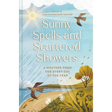 Sunny Spells and Scattered Showers: A Weather Poem for Every Day of the Year