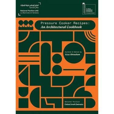 Pressure Cooker Recipes: An Architectural Cookbook
