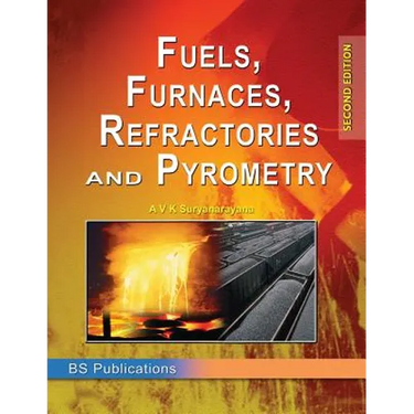 Fuels, Furnaces, Refractories and Pyrometry