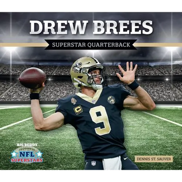 Drew Brees: Superstar Quarterback: Superstar Quarterback