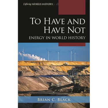 To Have and Have Not: Energy in World History