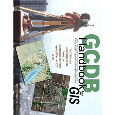 GCDB Handbook: Using the Geographic Coordinate Database as a Resource in a Geographic Information System