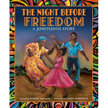 The Night Before Freedom: A Juneteenth Story