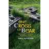 One Cross to Bear: Humanity through Narrative Prose
