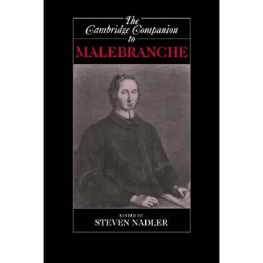 The Cambridge Companion to Malebranche