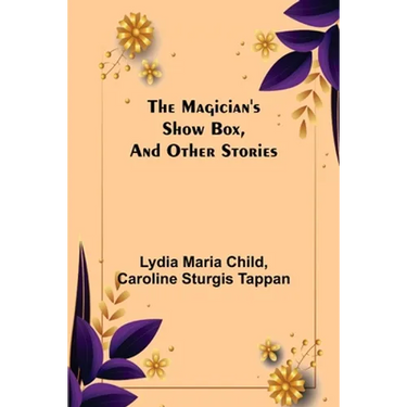 The Magician's Show Box, and Other Stories
