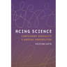 Acing Science: Compulsory Sexuality and Asexual Possibilities