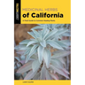 Medicinal Herbs of California: A Field Guide to Common Healing Plants