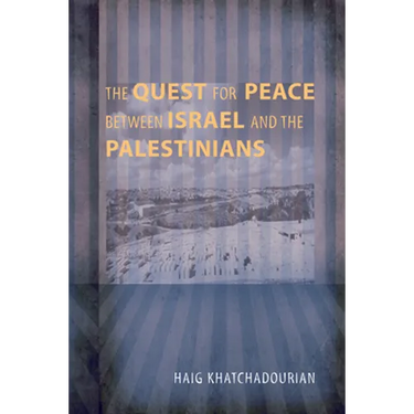 The Quest for Peace between Israel and the Palestinians
