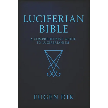 Luciferian Bible: A Comprehensive Guide to Luciferianism