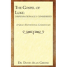 The Gospel of Luke: Dispensationally Considered
