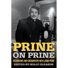 Prine on Prine: Interviews and Encounters with John Prine Volume 20