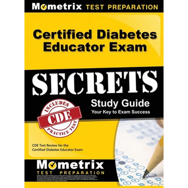 Certified Diabetes Educator Exam Secrets, Study Guide: CDE Test Review for the Certified Diabetes Educator Exam