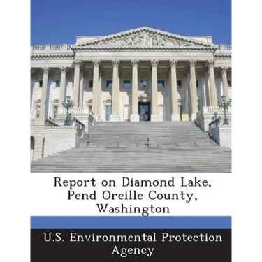 Report on Diamond Lake, Pend Oreille County, Washington