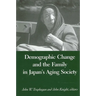 Demographic Change and the Family in Japan's Aging Society