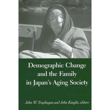 Demographic Change and the Family in Japan's Aging Society