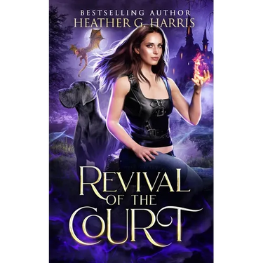 Revival of the Court: An Urban Fantasy Novel