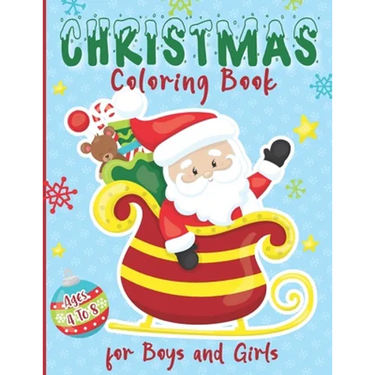 Christmas Coloring Book for Boys and Girls - Ages 4 to 8: 30 Christmas Coloring Pages for Kids ages 4-8