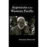Argonauts of the Western Pacific; An Account of Native Enterprise and Adventure in the Archipelagoes of Melanesian New Guinea.