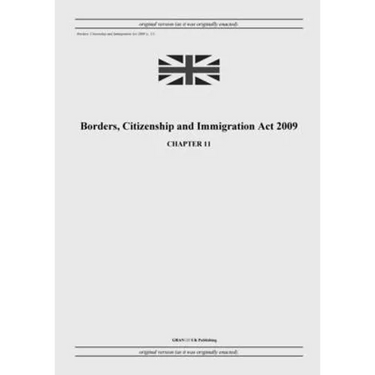 Borders, Citizenship and Immigration Act 2009 (c. 11)