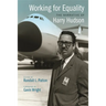Working for Equality: The Narrative of Harry Hudson