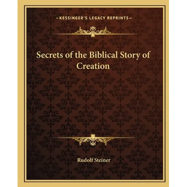 Secrets of the Biblical Story of Creation