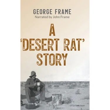A 'Desert Rat' Story