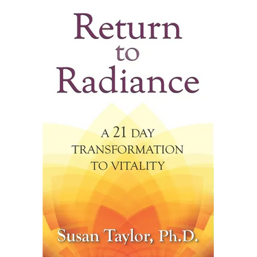 Return to Radiance: A 21 Day Transformation to Vitality