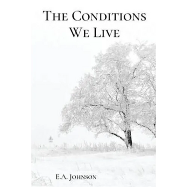 The Conditions We Live